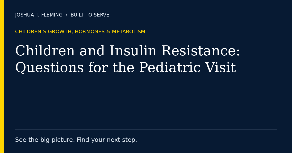 Children and Insulin Resistance: Questions for the Pediatric Visit