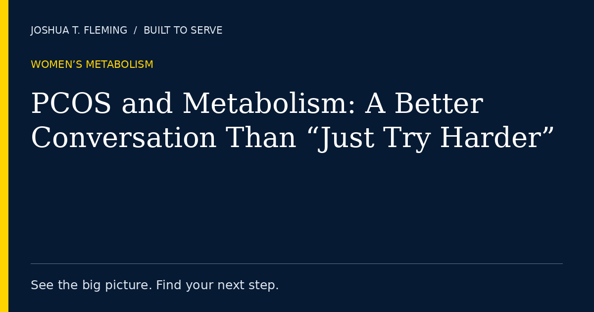 PCOS and Metabolism: A Better Conversation Than “Just Try Harder”