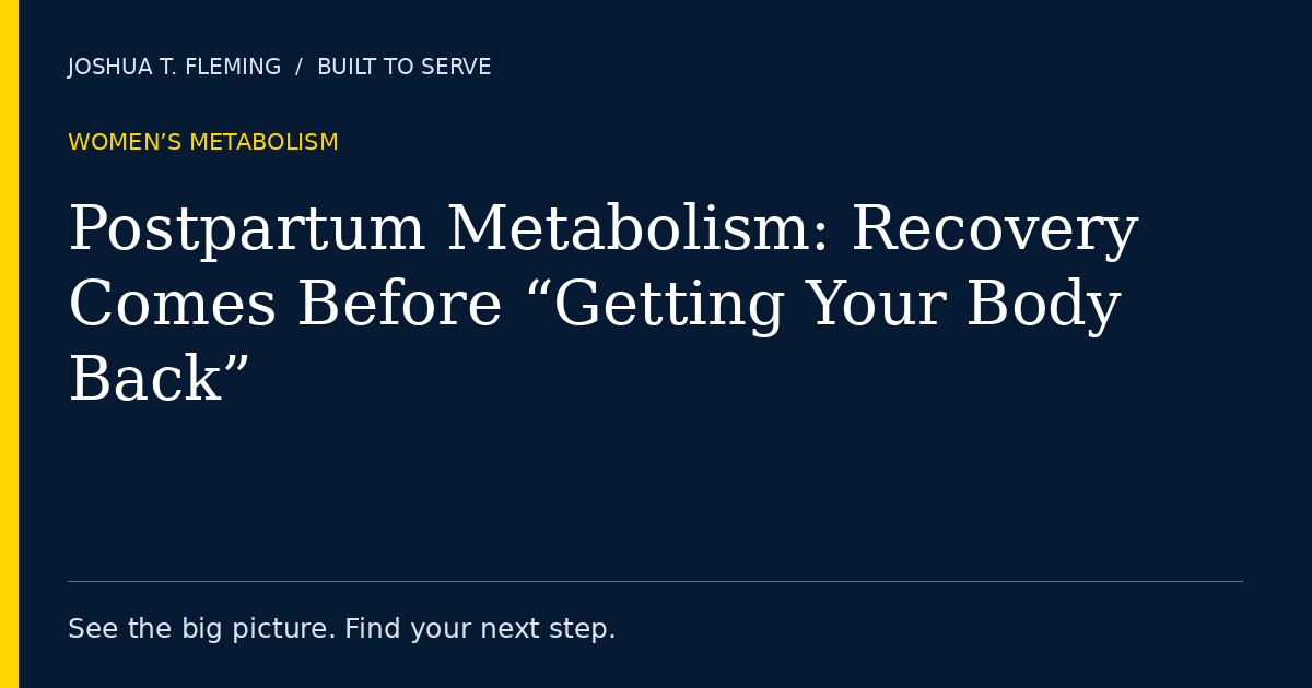 Postpartum Metabolism: Recovery Comes Before “Getting Your Body Back”